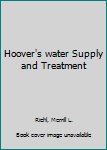 Hardcover Hoover's water Supply and Treatment Book