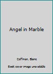 Hardcover Angel in Marble [Large Print] Book