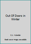 Hardcover Out Of Doors in Winter Book