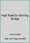 Unknown Binding High Road to Winning Bridge Book