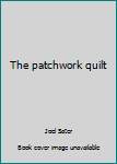 Hardcover The patchwork quilt Book