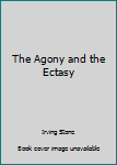 Hardcover The Agony and the Ectasy Book