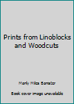 Hardcover Prints from Linoblocks and Woodcuts Book