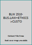Paperback BLW 2510-BUS.LAW+ETHICS >CUSTO Book