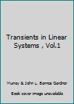 Unknown Binding Transients in Linear Systems , Vol.1 Book