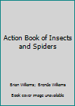 Unknown Binding Action Book of Insects and Spiders Book