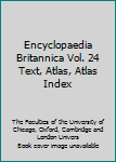 Hardcover Encyclopaedia Britannica Vol. 24 Text, Atlas, Atlas Index Book