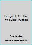Paperback Bengal 1943: The Forgotten Famine Book