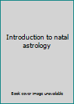 Unknown Binding Introduction to natal astrology Book