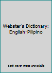 Paperback Webster's Dictionary: English-Pilipino Book