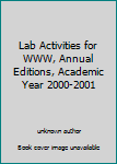 Textbook Binding Lab Activities for WWW, Annual Editions, Academic Year 2000-2001 Book
