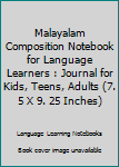 Paperback Malayalam Composition Notebook for Language Learners : Journal for Kids, Teens, Adults (7. 5 X 9. 25 Inches) Book
