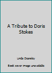 Paperback A Tribute to Doris Stokes Book