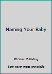 Naming Your Baby
