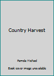 Paperback Country Harvest Book