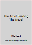 Paperback The Art of Reading The Novel Book