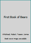 Library Binding First Book of Bears Book