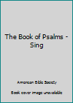 Mass Market Paperback The Book of Psalms - Sing Book