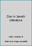 Paperback Zion in Jewish Literature Book