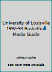 Hardcover University of Louisville 1992-93 Basketball Media Guide Book