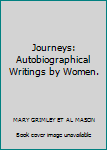 Hardcover Journeys: Autobiographical Writings by Women. Book