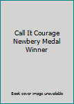 Paperback Call It Courage Newbery Medal Winner Book