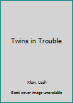 Paperback Twins in Trouble Book