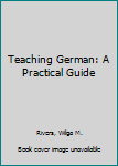 Hardcover Teaching German: A Practical Guide Book