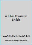 Paperback A Killer Comes to Shiloh [Large Print] Book