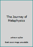 Unknown Binding The Journey of Metaphysics Book