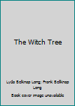 Mass Market Paperback The Witch Tree Book