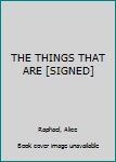 Things That Are : Poems