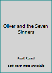 Hardcover Oliver and the Seven Sinners Book