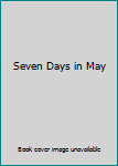 Hardcover Seven Days in May Book