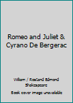 Hardcover Romeo and Juliet & Cyrano De Bergerac Book