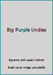 Paperback Big Purple Undies Book