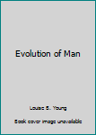 Paperback Evolution of Man Book