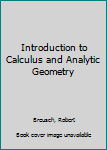 Hardcover Introduction to Calculus and Analytic Geometry Book