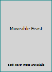 Hardcover Moveable Feast Book