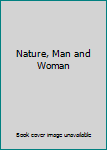 Paperback Nature, Man and Woman Book