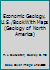 Economic Geology, U.S./Book With Maps (Geology of North America) 0813752140 Book Cover