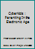 Cyberkids : Parenting In the Electronic Age 0733602347 Book Cover