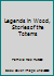Legends In Wood: Stories Of The Totems 1886462518 Book Cover