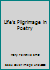 Life's Pilgrimage in Poetry B000JRFM5M Book Cover