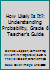 How likely is it? Understanding probability, Grade 6, Teacher's Guide 0133661903 Book Cover