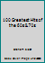 100 Greatest Hits of the 60s & 70s B003ZDVJEU Book Cover