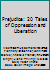 Prejudice: 20 Tales of Oppression and Liberation B000MHYOUS Book Cover