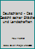 Deutschland - Das Gesicht seiner Städte und Landschaften B07DX3344C Book Cover