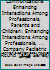 Child Health Care Communications Enhancing Interactions Among Professionals, Parents and Children: Enhancing Interactions Among Professionals, Parents, ... Company Pediatric Round Table Series, 8) 0931562082 Book Cover