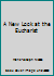 A New Look at the Eucharist B000G7CRQ2 Book Cover
